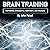 Brain Training: Hormones, Endorphins, Addictions, and Neurons