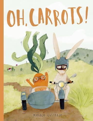 Oh, Carrots!: Shortlisted for Illustrator of the Year - British Book Awards 2025 (Hardcover)