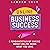 Online Business Success: 6 Fundamentals of Making Money Online Doing What You Love