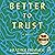 Better to Trust