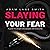 Slaying Your Fear: A Guide for People Who Grapple with Insecurity