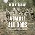 Against All Odds by Alex Kershaw