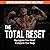 The Total Reset: Reprogram Your Mind, Transform Your Body.