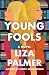 Young Fools: A Novel