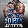 Down and Dirty