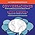 Conversaciones [Conversations]: Descubre la sabiduría de las personas más influyentes del mundo [Discover the Wisdom of the World's Most Influential People]