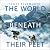 The World Beneath Their Feet: The British, the Americans, the Nazis and the Mountaineering Race to Summit the Himalayas