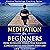 Meditation for Beginners: How to Relieve Stress, Stay Focused, Concentrated, and Happy Everyday: Positive Psychology Coaching Series, Volume 4