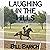 Laughing in the Hills by Bill Barich