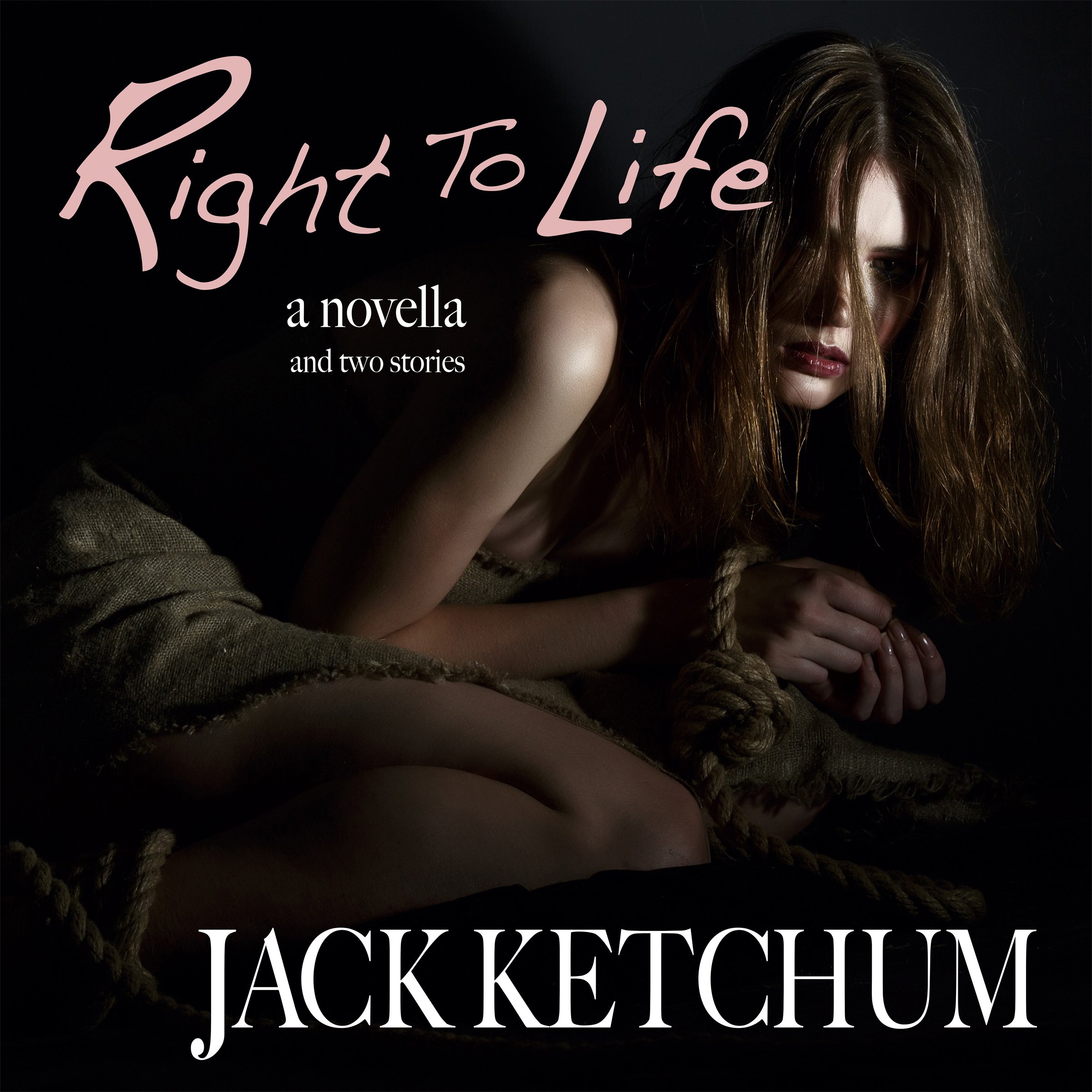 Right to Life: And 2 Stories