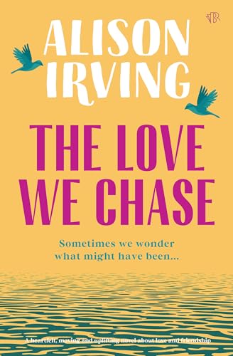 The Love We Chase (Kindle Edition)