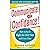 Communicate With Confidence: How to Say It Right the First Time and Every Time