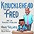 Knucklehead Fred and the Principal's Challenge