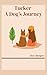 Tucker: A Dogs Journey