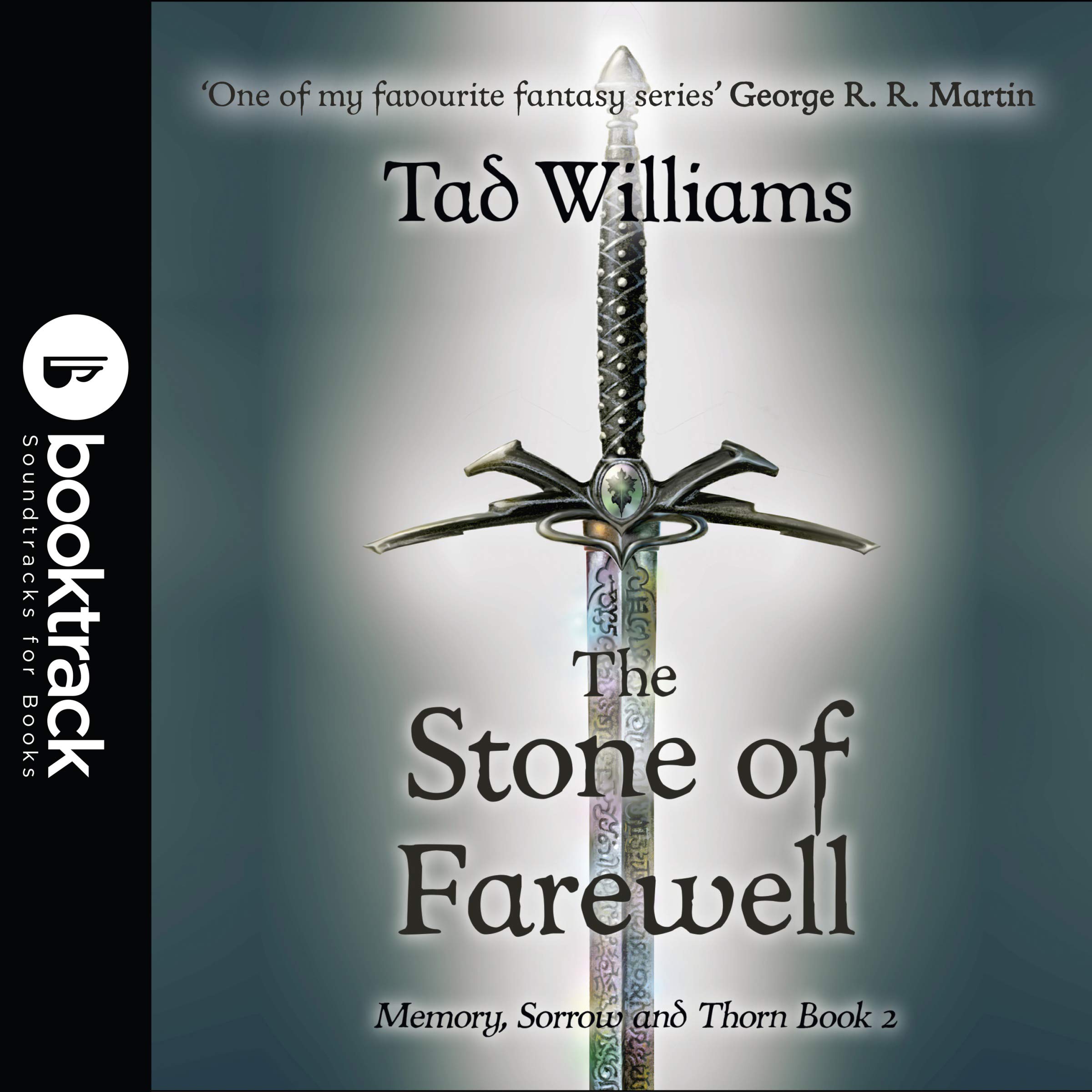 Stone of Farewell: Memory, Sorrow & Thorn Book 2
