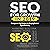 SEO for Growth in 2019: Strategies to Stay Ahead in the Changing World of Digital Marketing: Rank Well on Google & Maximize ROI