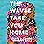 The Waves Take You Home: A Novel