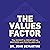 The Values Factor: The Secret to Creating an Inspired and Fulfilling Life