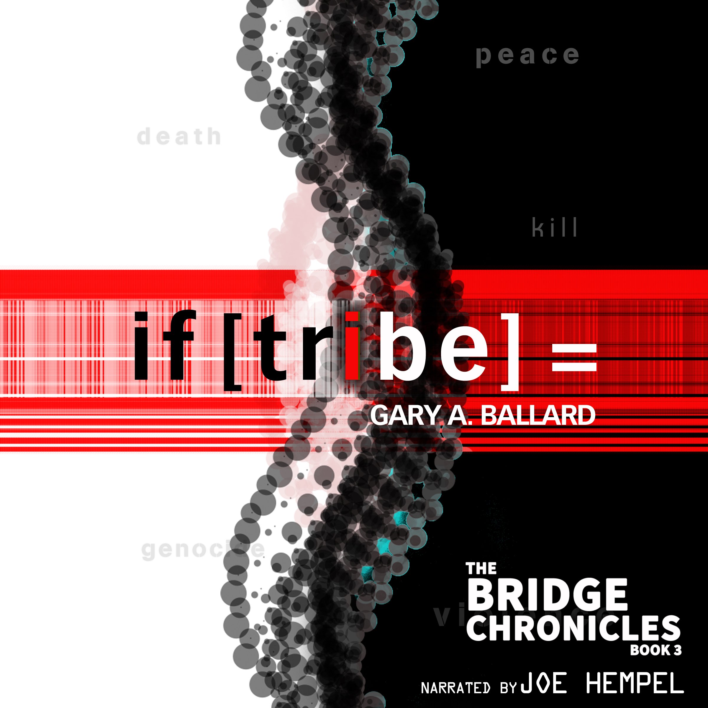 if [tribe] =: The Bridge Chronicles, Book 3