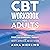 CBT Workbook for Adults: Harness the Power of Cognitive Behavioral Therapy for Anxiety, Depression, and Self Esteem (Behavioral Psychology Books for Mental Health)