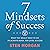 7 Mindsets of Success: What You Really Need to Do to Achieve Rapid, Top-Level Success