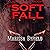 The Soft Fall: Lunar Siege, Book 1