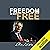 Freedom Is Not Free