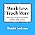 Work Less, Teach More: How to Be an Effective Teacher and Live a Life You Love.