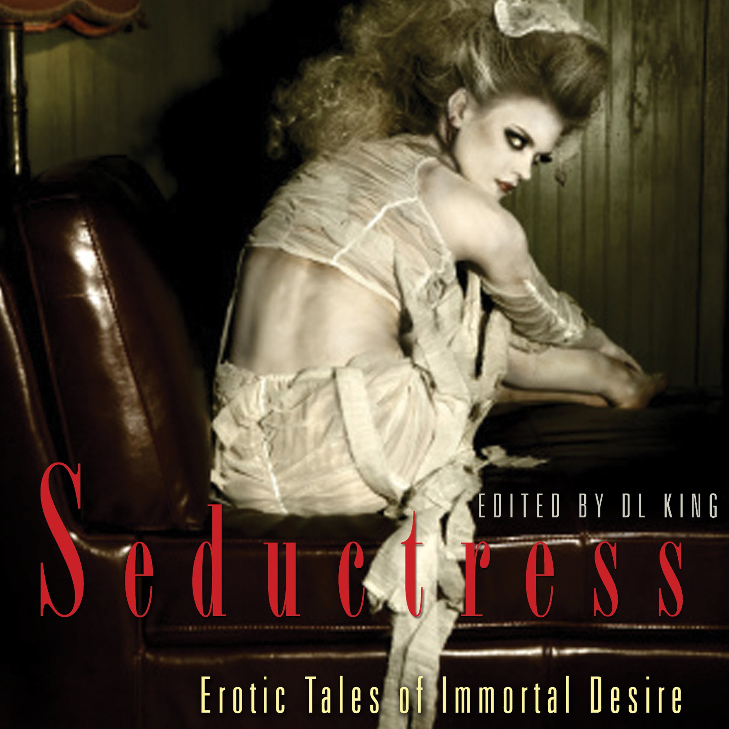 Seductress: Erotic Tales of Immortal Desire
