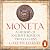 Moneta: A History of Ancient Rome in Twelve Coins