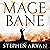 Magebane: The Age of Dread, Book 3