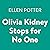 Olivia Kidney Stops for No One