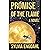 Promise of the Flame: A Novel