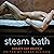 Steam Bath: Sweaty Gay Erotica