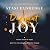 Defiant Joy: Taking Hold of Hope, Beauty, and Life in a Hurting World