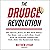 The Drudge Revolution: The Untold Story of How Talk Radio, Fox News, and a Gift Shop Clerk with an Internet Connection Took Down the Mainstream Media
