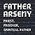 Father Arseny: Priest, Prisoner, Spiritual Father
