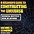 A Beginner's Guide to Constructing the Universe: Mathematical Archetypes of Nature, Art, and Science
