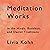 Meditation Works in the Daoist, Buddhist and Hindu Traditions