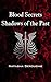 Blood Secrets Shadows of th...
