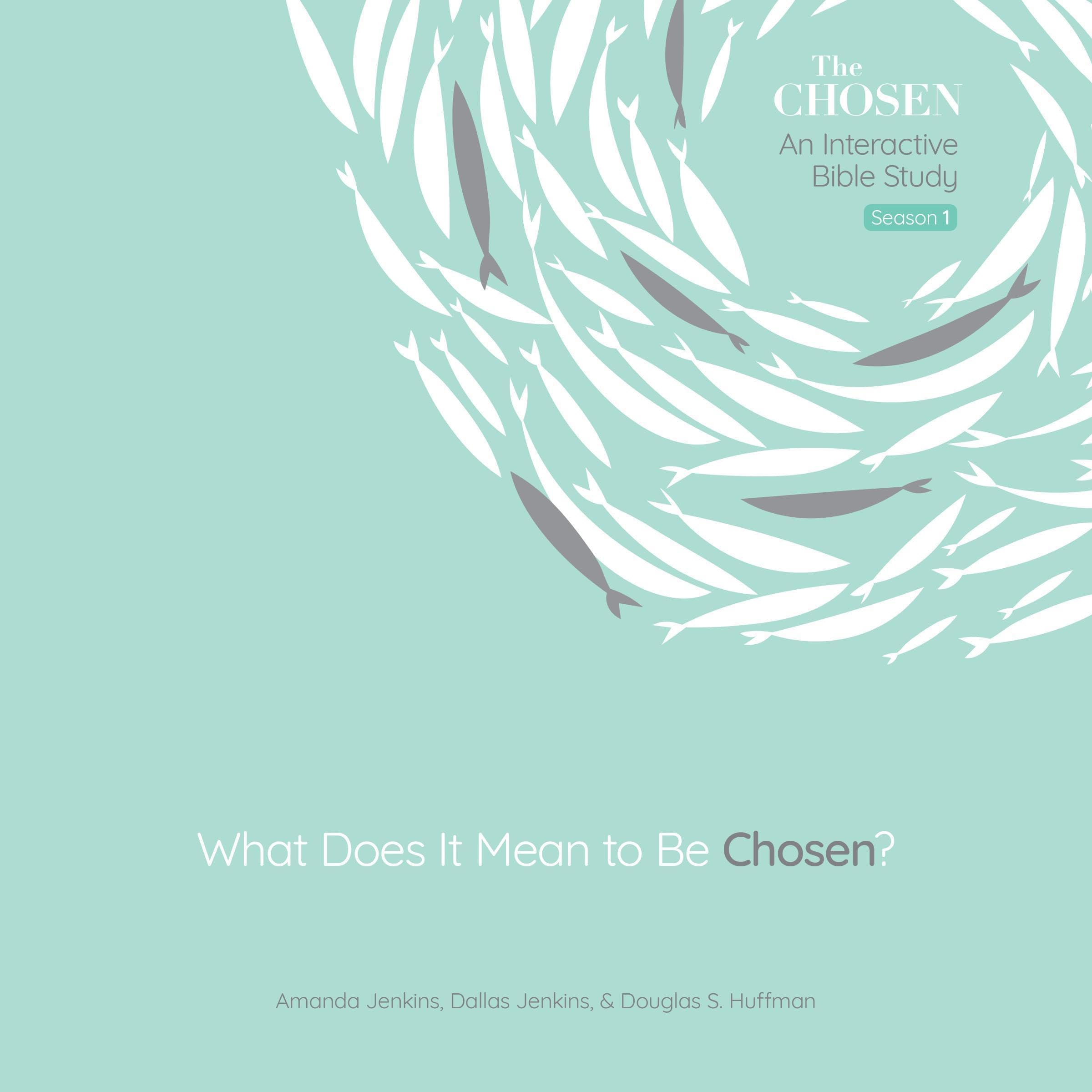 What Does It Mean to Be Chosen?: An Interactive Bible Study