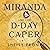 Miranda and the D-Day Caper