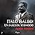 Italo Balbo: Un fascista sc...