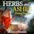 Herbs and Ashes: Dust of De...