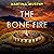 The Bone Fire: A gripping crime thriller packed with mystery and suspense