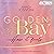 Golden Bay − How it Feels (German edition): Canadian Dreams 1