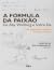 A Fórmula da Paixão