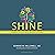Shine: Using Brain Science to Get the Best from Your People