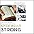 Spiritually Strong: The Ultimate 6-Week Guide to Building Your Body and Soul