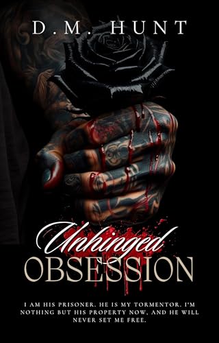 Unhinged Obsession (Unhinged Series Book 1)